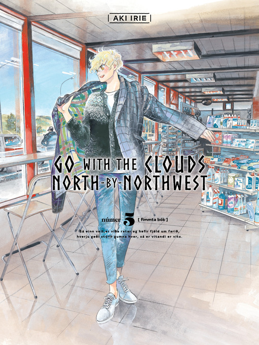 Title details for Go with the clouds, North-by-Northwest, volume 5 by Aki Irie - Available